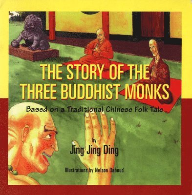 The Story of the Three Buddhist Monks 1