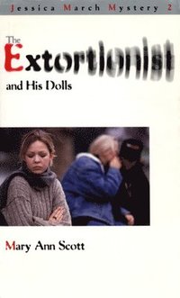 bokomslag Extortionist and His Dolls
