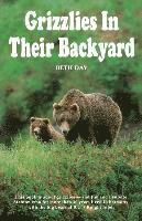 bokomslag Grizzlies in Their Backyard