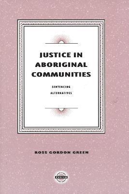 bokomslag Justice in Aboriginal Communities