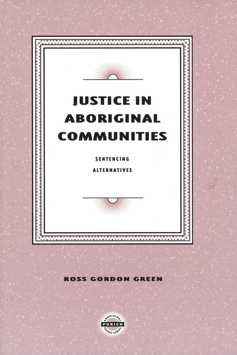 Justice in Aboriginal Communities 1