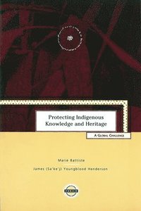 bokomslag Protecting Indigenous Knowledge and Heritage