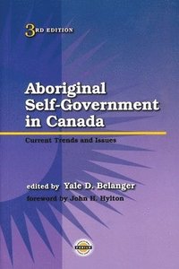 bokomslag Aboriginal Self-Government in Canada, Third Edition