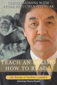bokomslag Teach an Eskimo How to Read...