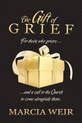 Gift Of Grief