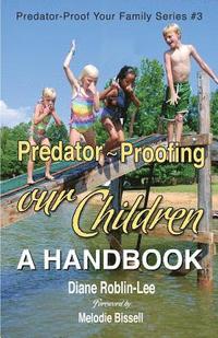 bokomslag Predator-Proofing Our Children