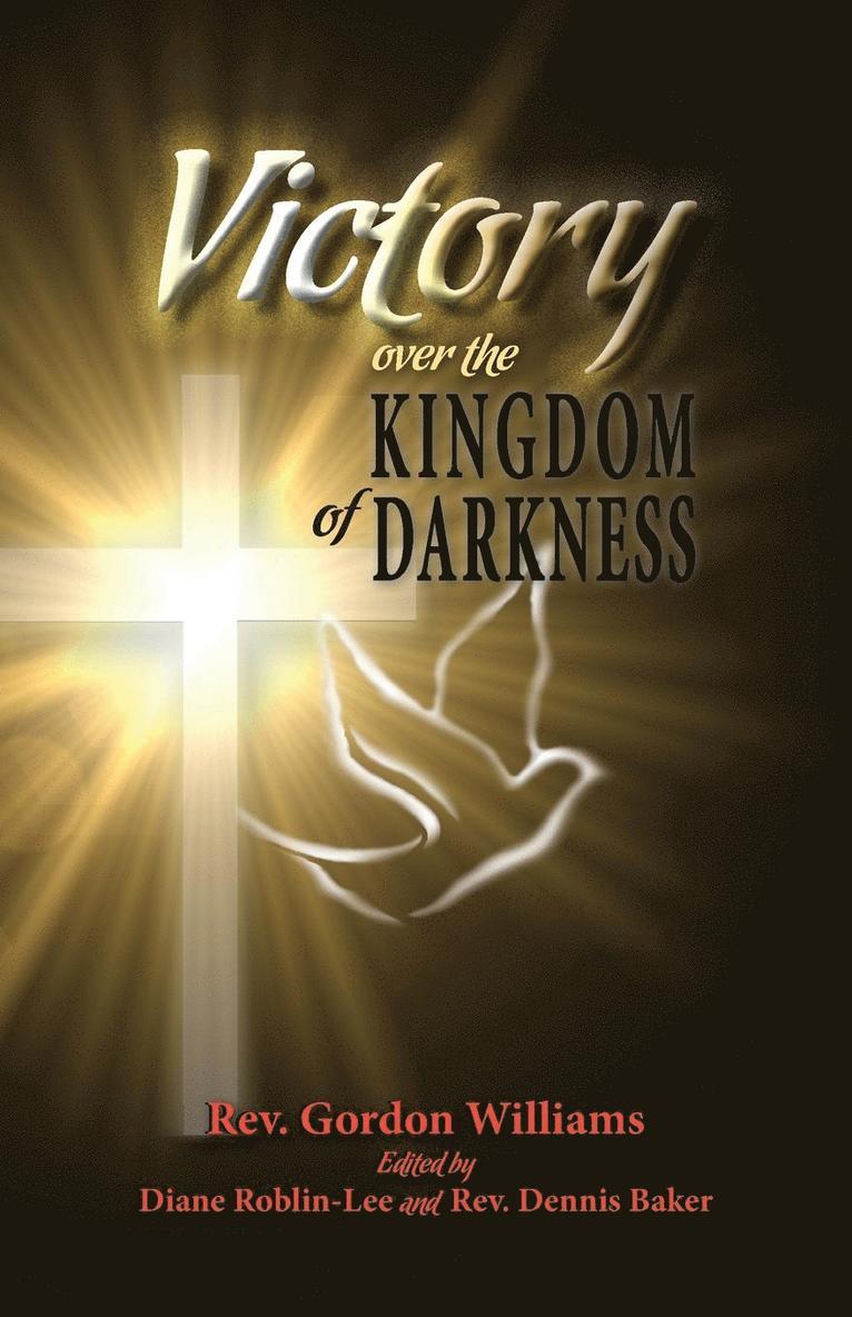 Victory Over the Kingdom of Darkness 1