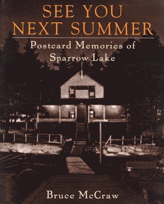 Bruce McCraw - See You Next Summer, Häftad