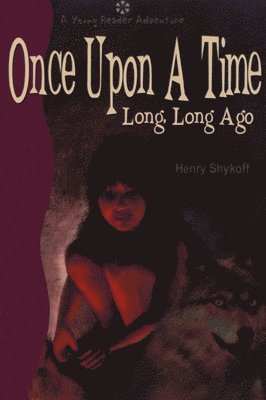 Henry Shykoff - Once Upon a Time Long, Long Ago, Häftad