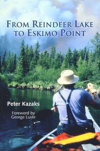 bokomslag From Reindeer Lake to Eskimo Point