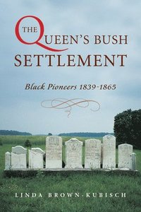 bokomslag The Queen's Bush Settlement