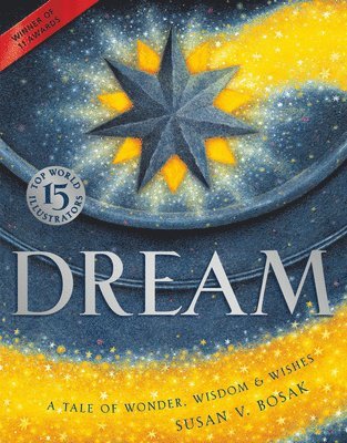 Dream: A Tale of Wonder, Wisdom & Wishes 1