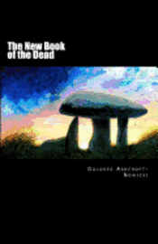 bokomslag The New Book of the Dead: The Initiate's Path into the Light