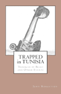 Trapped in Tunisia, Troubled by Bears and Other Events 1