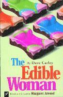 The Edible Woman: Based on the Novel by Margaret Atwood 1