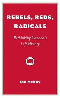 bokomslag Rebels, Reds, Radicals