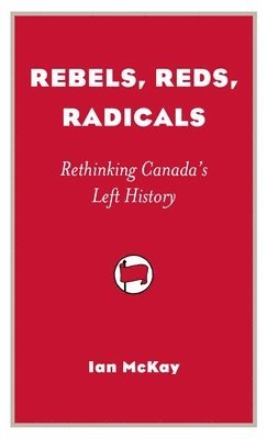 Rebels, Reds, Radicals 1