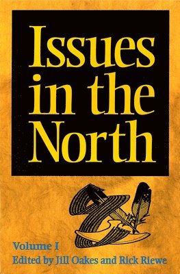 Issues in the North: Volume I 1