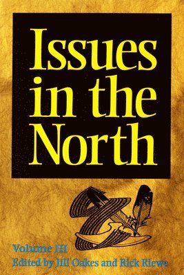 Issues in the North: Volume III 1