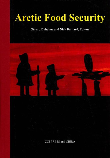 Gérard Duhaime, Nick Bernard - Arctic Food Security, Inbunden