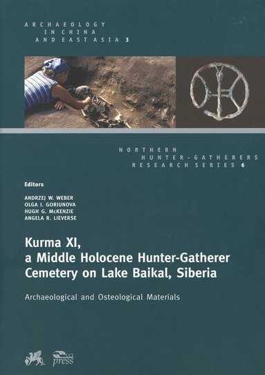 bokomslag Kurma XI, a Middle Holocene Hunter-Gatherer Cemetery on Lake Baikal, Siberia