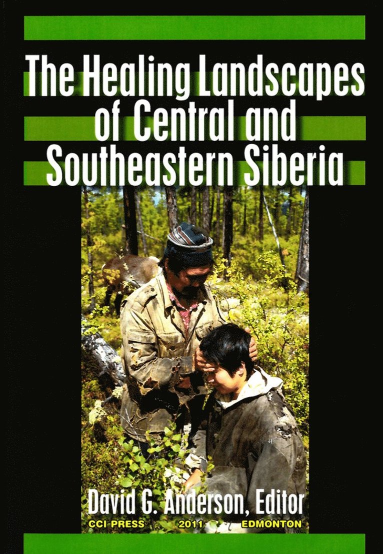 David G. Anderson, David G Anderson - Healing Landscapes of Central and Southeastern Siberia, Häftad