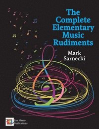 bokomslag The Complete Elementary Music Rudiments