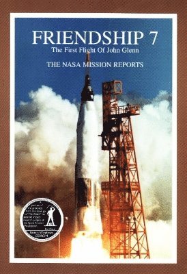 bokomslag Friendship 7: The Nasa Mission Reports