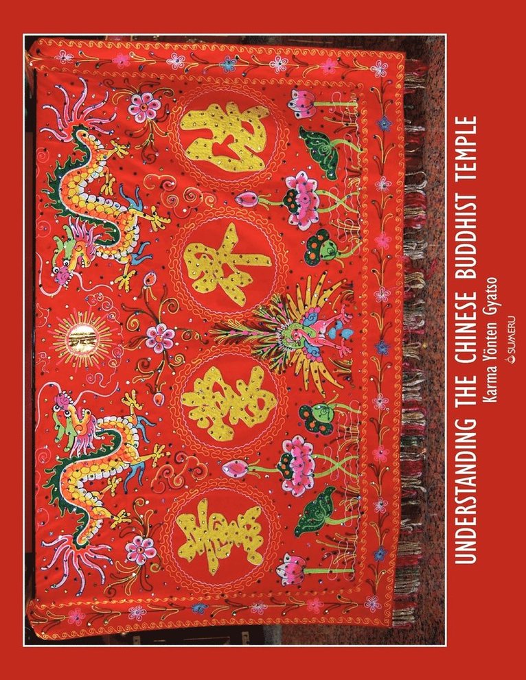 Karma Yonten Gyatso - Understanding the Chinese Buddhist Temple, Häftad. Tillgänglighet: Lägg i varukorg