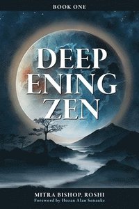 bokomslag Deepening Zen