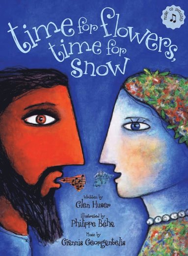 Glen Huser - Time for Flowers, Time for Snow (with CD), Inbunden