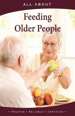 All About Feeding Older People 1