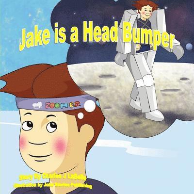 Jake is a Head Bumper 1