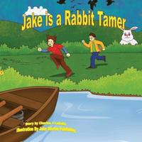 bokomslag Jake is a Rabbit Tamer