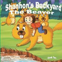 bokomslag Shannon's Backyard The Beaver Book Ten