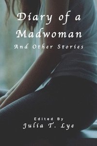 bokomslag Diary of a Madwoman and Other Stories