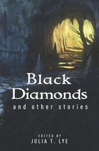 bokomslag Black Diamonds and other stories