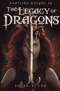 bokomslag Anelisha Knight in The Legacy of Dragons