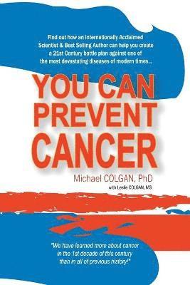 Michael Colgan, Dr. Michael Colgan - You Can Prevent Cancer, Häftad