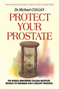 bokomslag Protect Your Prostate