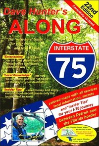 bokomslag Along Interstate-75, 22nd Edition: The Must Have Guide for Your Drive to and from Florida Volume 22