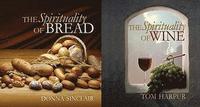bokomslag The Spirituality of Wine and The Spirituality of Bread