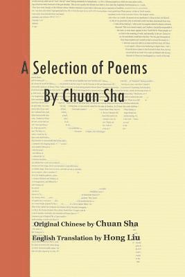 bokomslag A Selection of Poems by Chuan Sha