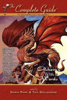 bokomslag Complete Guide to Writing Fantasy, Volume One~Alchemy with Words