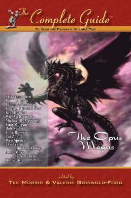 bokomslag The Complete Guide to Writing Fantasy, Volume Two~The Opus Magus