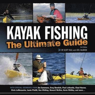 bokomslag Kayak Fishing: The Ultimate Guide 2nd Edition