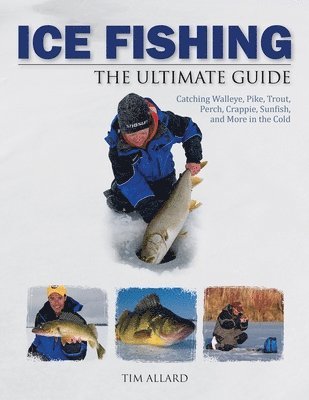 bokomslag Ice Fishing The Ultimate Guide