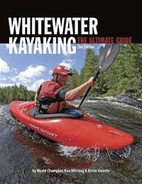 bokomslag Whitewater Kayaking The Ultimate Guide 2nd Edition