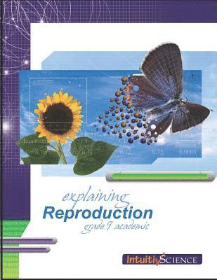 Explaining Reproduction: Student Exercises and Teachers Guide 1