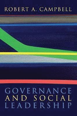 Robert A Campbell, Robert A. Campbell - Governance and Social Leadership, Häftad